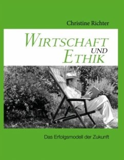 Wirtschaft und Ethik - Richter, Christine