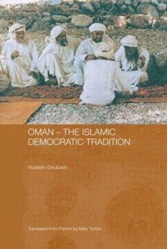 Oman - The Islamic Democratic Tradition - Ghubash, Hussein