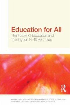 Education for All - Pring, Richard; Hayward, Geoffrey; Hodgson, Ann