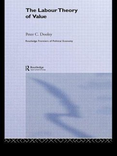 The Labour Theory of Value - Dooley, Peter C.