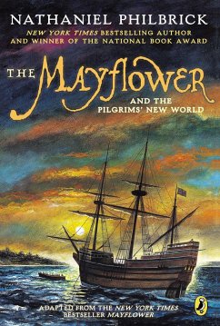 The Mayflower and the Pilgrims' New World - Philbrick, Nathaniel