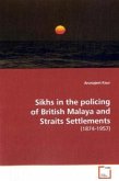 Sikhs in the policing of British Malaya and Straits Settlements