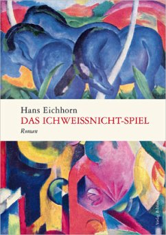 Das Ichweißnicht-Spiel - Eichhorn, Hans