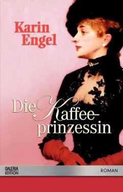 Die Kaffeeprinzessin - Karin Engel