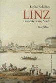 Linz - Gesichter einer Stadt