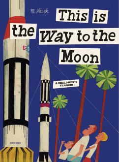 This Is the Way to the Moon: A Children's Classic - Sasek, Miroslav