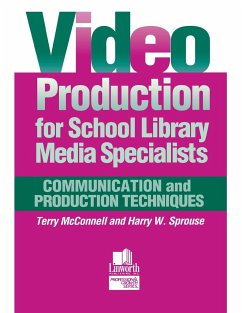 Video Production for School Library Media Specialists - Mcconnell, John; Sprouse, Harry