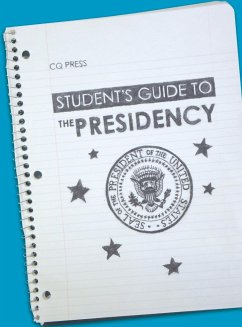 Student's Guide to the Presidency - Schulman, Bruce J.