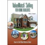 Valuematch Selling for Home Builders: How to Sell What Matters Most