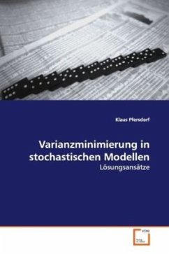 Varianzminimierung in stochastischen Modellen - Pfersdorf, Klaus