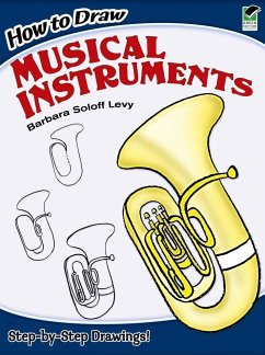 How to Draw Musical Instruments - Soloff Levy, Barbara