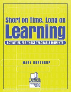 Short on Time, Long on Learning - Northrup, Mary