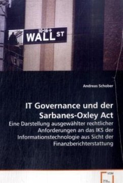 IT Governance und der Sarbanes-Oxley Act - Schober, Andreas