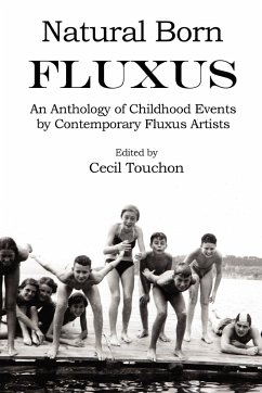 Natural Born Fluxus - Childhood Event Scores by Fluxus Artists - Touchon, Cecil