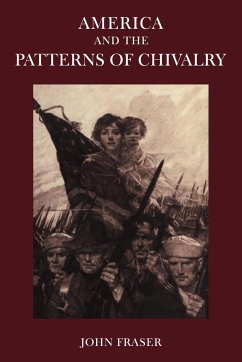 America and the Patterns of Chivalry - Fraser, John