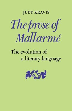 The Prose of Mallarme - Kravis, Judy