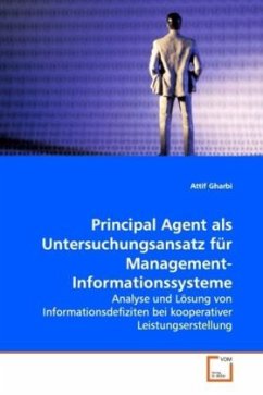 Principal Agent als Untersuchungsansatz für Management-Informationssysteme - Gharbi, Attif