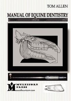 Manual of Equine Dentistry - Allen, Tom
