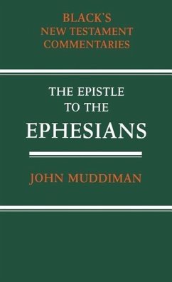 The Epistle to the Ephesians - Muddiman, John