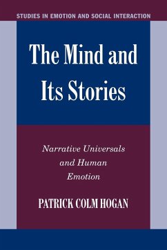 The Mind and Its Stories - Hogan, Patrick Colm; Patrick Colm, Hogan