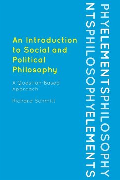 An Introduction to Social and Political Philosophy - Schmitt, Richard