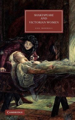 Shakespeare and Victorian Women - Marshall, Gail