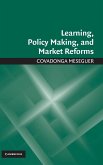 Learning, Policy Making, and Market Reforms