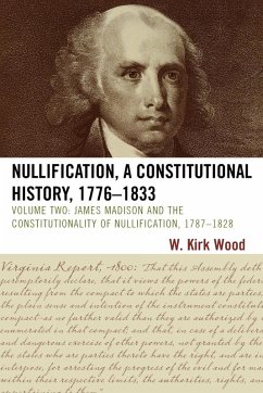 Cover Nullification, A Constitutional History, 1776-1833