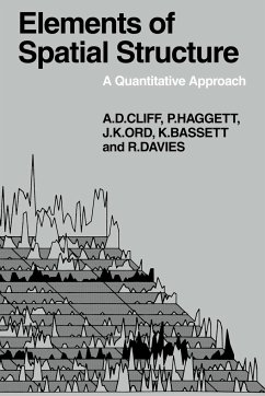 Elements of Spatial Structure - Cliff, Andrew D.; Haggett, Peter; Ord, J. Keith