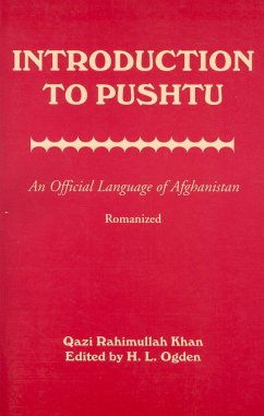 Introduction to Pushtu: An Official Language of Afghanistan - Rahimullah Khan, Qazi