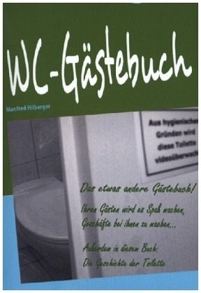 WC-Gästebuch von Manfred Hilberger - Fachbuch - bücher.de