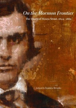 On the Mormon Frontier: The Diary of Hosea Stout, 1844-1889 - Brooks, Juanita
