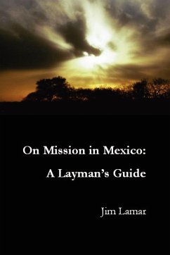 On Mission in Mexico - Lamar, Jim