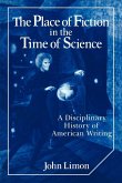 The Place of Fiction in the Time of Science