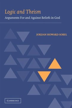 Logic and Theism - Sobel, Jordan Howard