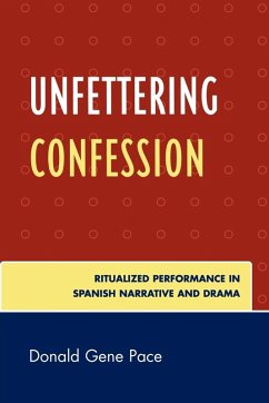 Unfettering Confession - Pace, Donald Gene