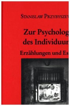 Zur Psychologie des Individuums / Werke, Aufzeichnungen und ausgewählte Briefe 2 - Przybyszewski, Stanislaw