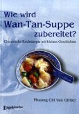 Wie wird Wan-Tan-Suppe zubereitet?