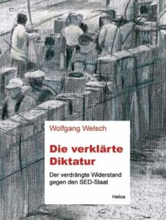 Die verklärte Diktatur - Welsch, Wolfgang