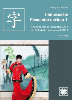 Chinesische Elementarzeichen 1 - Huang, Hefei; Ziethen, Dieter