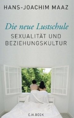 Die neue Lustschule - Maaz, Hans-Joachim