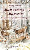 Jäger werden - Jäger sein