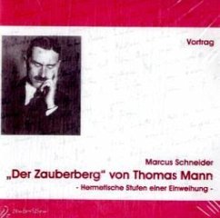 Der Zauberberg von Thomas Mann - Schneider, Marcus