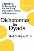 Dichotomies for Dyads