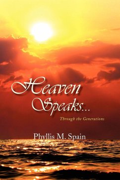 Heaven Speaks... - Spain, Phyllis M.