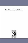 Plane Trigonometry, by S.L. Loney.