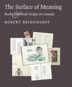 The Surface of Meaning: Books and Book Design in Canada - Bringhurst, Robert