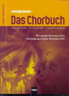 Sing & Swing - Das Chorbuch - Maierhofer, Lorenz