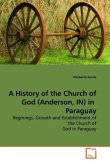 A History of the Church of God (Anderson, IN) in Paraguay
