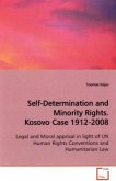 Self-Determination and Minority Rights. Kosovo Case 1912-2008